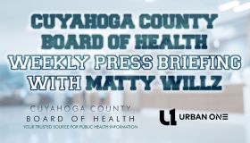 Cuyahoga Cty Board of Health Weekly Press Briefing with Matty Willz GENERIC